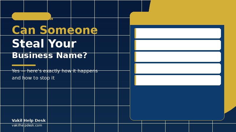 Can Someone Legally Steal Your Business Name in India? Yes — Here’s How