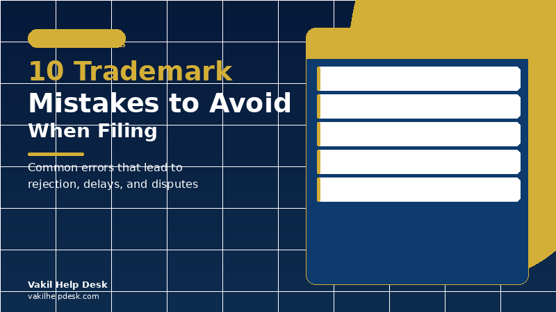 10 Common Mistakes to Avoid When Filing a Trademark in India